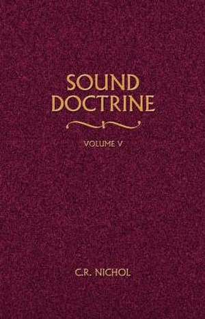 Sound Doctrine Vol. 5 de C. R. Nichol