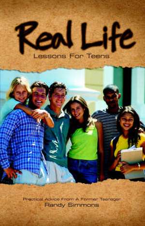 Real Life Lessons for Teens de R. Simmons