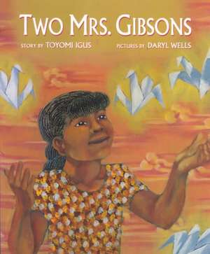 Two Mrs. Gibsons de Toyomi Igus