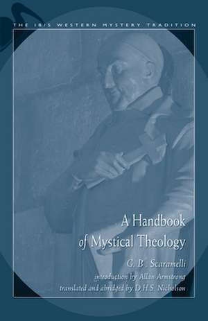 A Handbook of Mystical Theology de G. B. Scaramelli