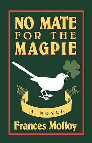 No Mate for the Magpie de Frances Molloy