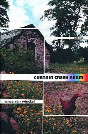 Curtain Creek Farm de Nance Van Winckel