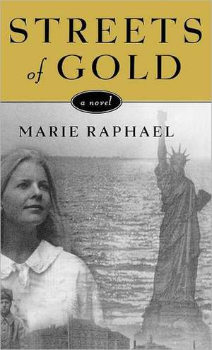 Streets of Gold de Marie Raphael