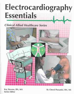 Electrocardiography Essentials de Cheryl Passanisi