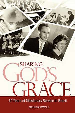 Sharing God's Grace de Geneva Poole