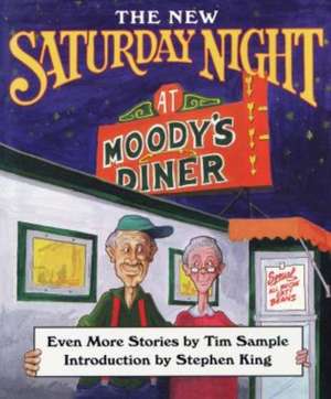 Sample, T: The New Saturday Night at Moody's Diner de Tim Sample