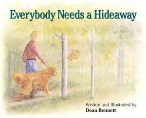 Everybody Needs a Hideaway de Dean Bennett