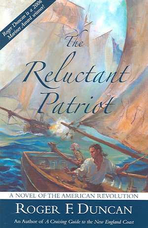 The Reluctant Patriot de Roger F. Duncan