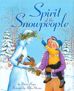 Spirit of the Snowpeople de Diane Keyes