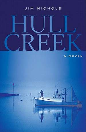 Hull Creek de Jim Nichols