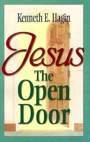 Jesus-The Open Door de Kenneth E. Hagin