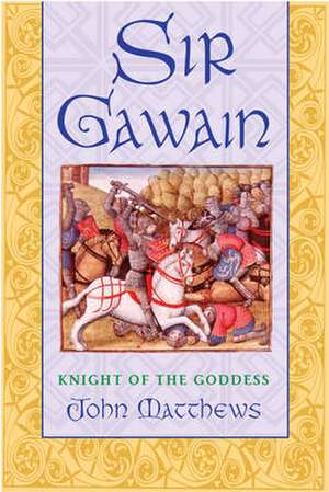 Sir Gawain: Indonesia's Most Up-To-Date Travel Atlas de John Matthews