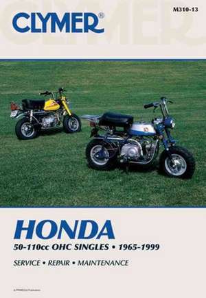 Honda 50–110cc, OHC Singles Motorcycle (1965–1999) Service Repair Manual de Haynes