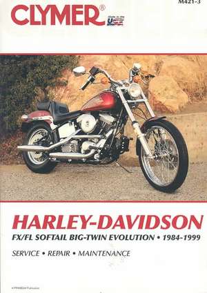 Harley–Davidson FLS–FXS Evolution, Evo Softail, Fat Boy (1984–1999) Service Repair Manual de Haynes