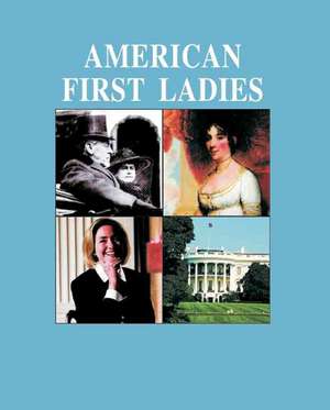 American First Ladies de Robert P. Assoc Watson