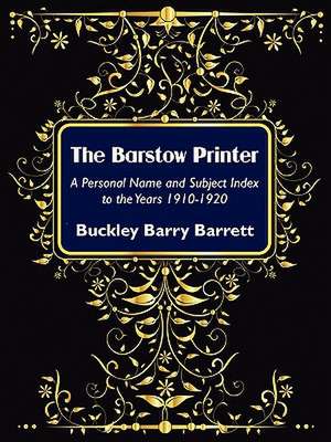 The Barstow Printer de Buckley Barry Barrett