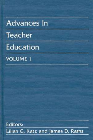 Advances in Teacher Education, Volume 1 de Janes D. Raths