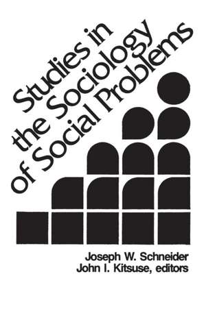 Studies in the Sociology of Social Problems de Joseph Schneider