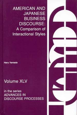 American and Japanese Business Discourse: A Comparison of Interactional Styles de Haru Yamada