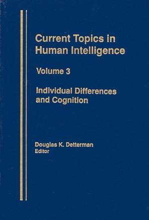 Individual Differences and Cognition de Douglas K. Detterman