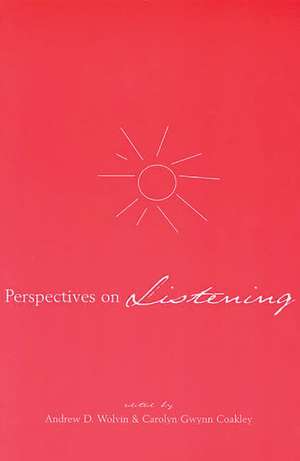 Perspectives on Listening de Andrew D. Wolvin