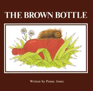 The Brown Bottle de Penny Jones