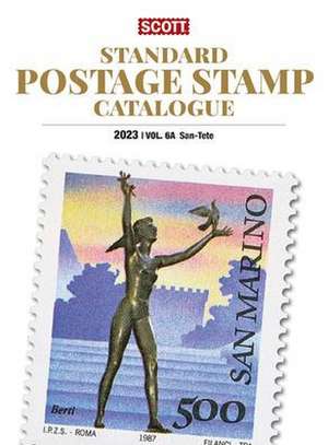 2023 Scott Stamp Postage Catalogue Volume 6: Cover Countries San-Z: Scott Stamp Postage Catalogue Volume 6: Countries San-Z de Jim Kloetzel