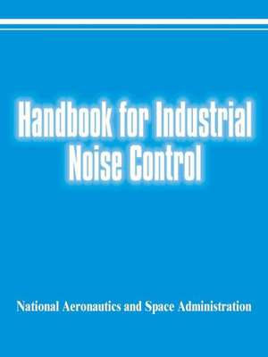 Handbook for Industrial Noise Control de W. Graham Orr