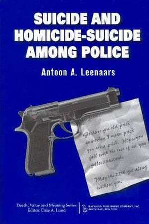 Suicide and Homicide-Suicide Among Police de Antoon A. Leenaars