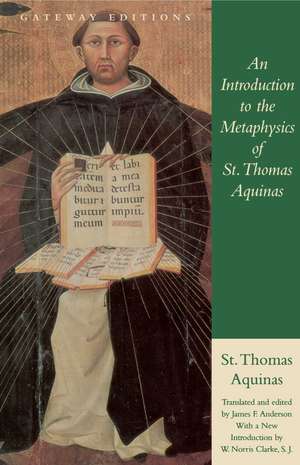 An Introduction to the Metaphysics of St. Thomas Aquinas de Saint Thomas Aquinas