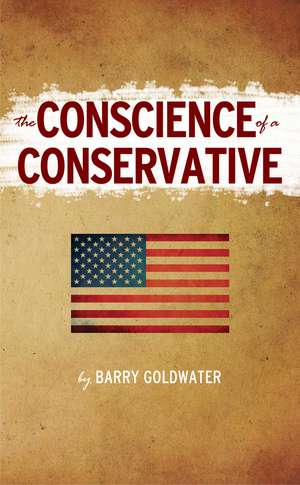 The Conscience of a Conservative de Barry Goldwater