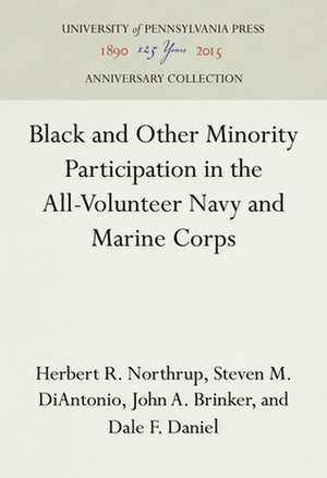 Black and Other Minority Participation in the All–Volunteer Navy and Marine Corps de Herbert R. Northrup