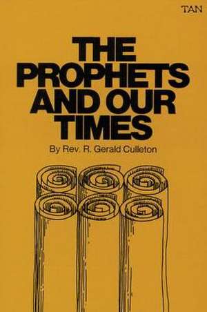 The Prophets and Our Times de Gerald Culleton