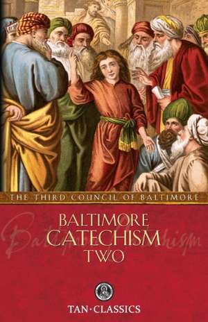 Baltimore Catechism Two de The Third Council of Baltimore