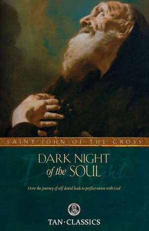 Dark Night of the Soul de Saint John of the Cross