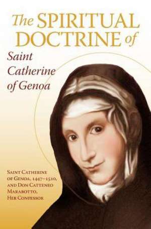 The Spiritual Doctrine of St. Catherine of Genoa de St Catherine of Genoa