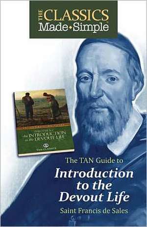 The TAN Guide to an Introduction to the Devout Life de St Francis De Sales