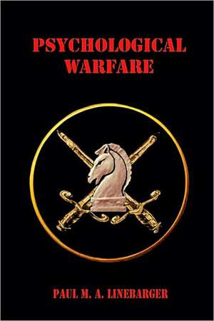 Psychological Warfare de Paul M. A. Linebarger