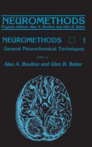 General Neurochemical Techniques de Alan A. Boulton