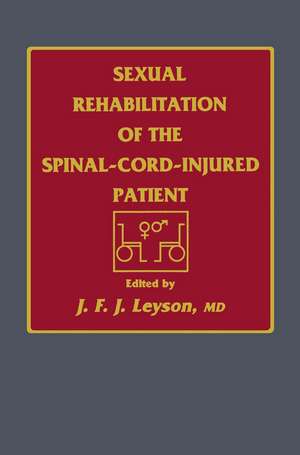 Sexual Rehabilitation of the Spinal-Cord-Injured Patient de J. F. J. Leyson