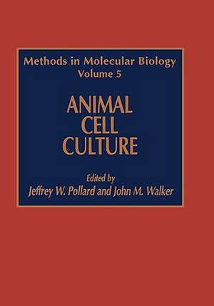 Animal Cell Culture de Jeffrey W. Pollard