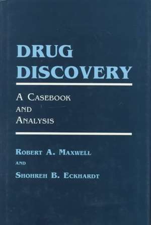 Drug Discovery de Robert A Maxwell