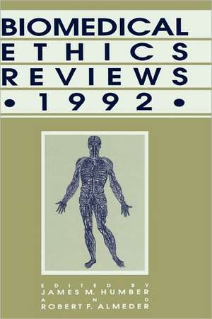 Biomedical Ethics Reviews · 1992 de James M. Humber