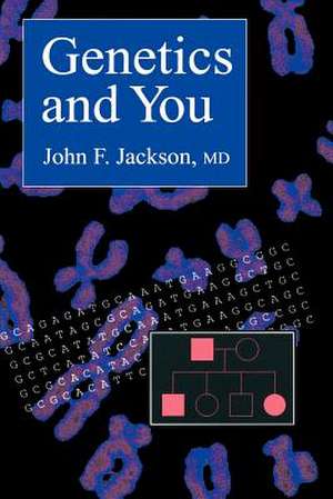 Genetics and You de John F. Jackson