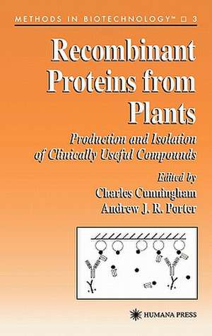 Recombinant Proteins from Plants de Charles Cunningham