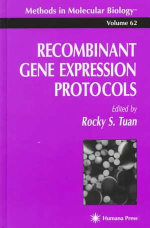 Recombinant Gene Expression Protocols de Rocky S. Tuan