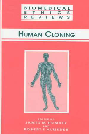 Human Cloning de James M. Humber