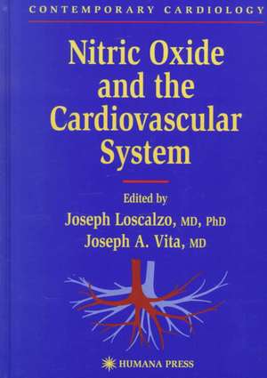 Nitric Oxide and the Cardiovascular System de Joseph Loscalzo