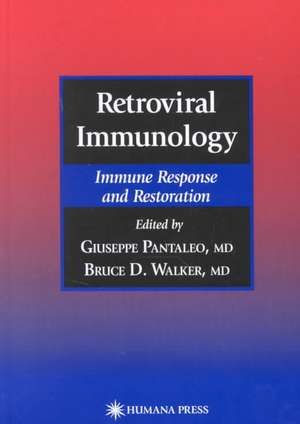 Retroviral Immunology: Immune Response and Restoration de Giuseppe Pantaleo