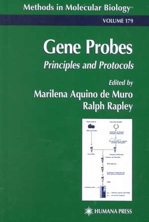 Gene Probes: Principles and Protocols de Marilena Aquino do Muro